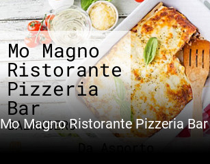 Mo Magno Ristorante Pizzeria Bar