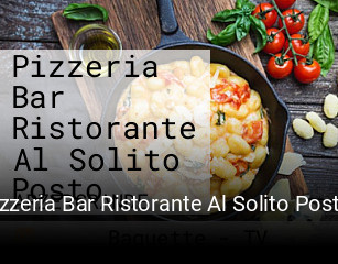 Pizzeria Bar Ristorante Al Solito Posto