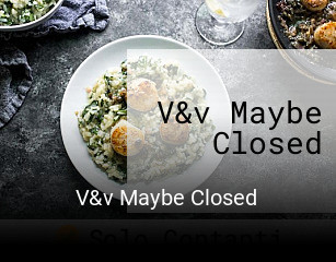 V&v Maybe Closed